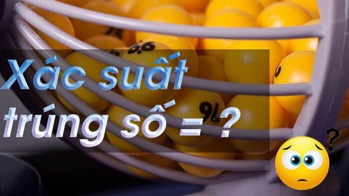 xac-suat-trung-so-de-min Cách tính xác suất trúng số lô đề bất kể ai cũng thực hiện được